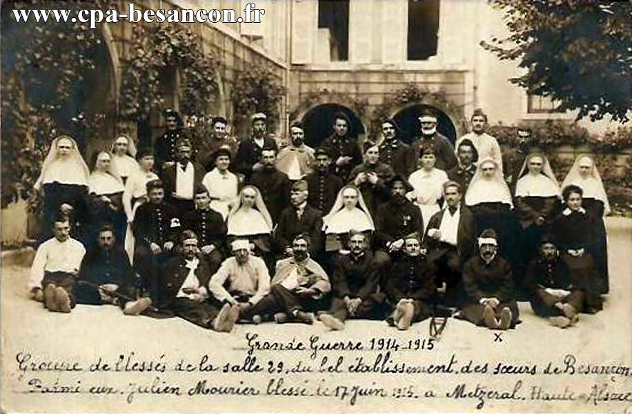 BESANÇON - Grande rue - Couvent des Soeurs de la Charité - Hôpital Auxiliaire n°15 - Groupe de blessés de la salle 29.